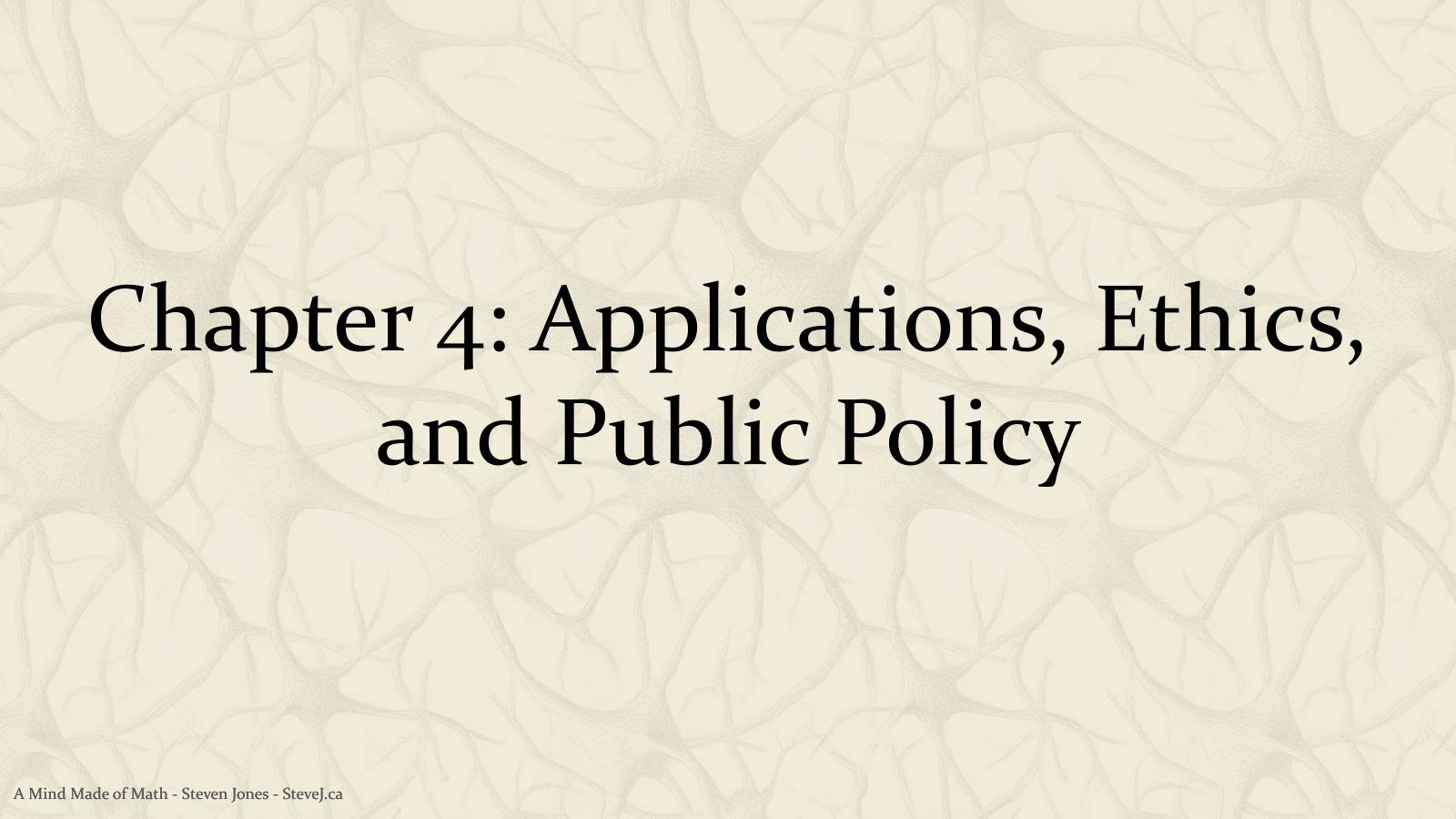 Slide 50: Chapter 4: Applications, Ethics, and Public Policy