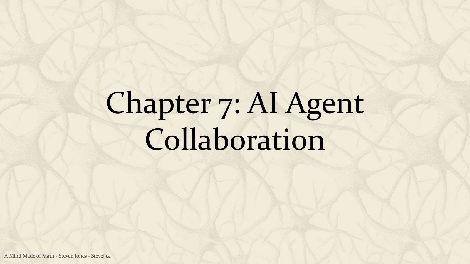 Slide 89: Chapter 7: AI Agent Collaboration