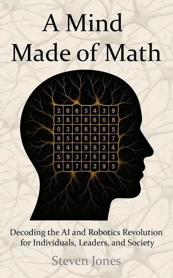 Cover of the book A Mind Made of Math by Steve Jones